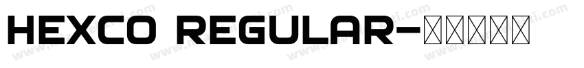 HEXCO Regular字体转换